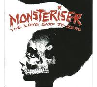 Monsteriser - Long Snap to Zero [Import]
