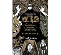 Monsterland: A Journey Around the World’s Dark Imagination