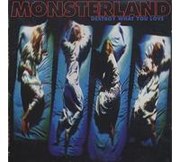 Monsterland - Destroy What You Love