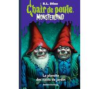 Monsterland, Tome 01: L'invasion des nains de jardin