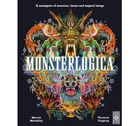 Monsterlogica: A menagerie of monsters, beasts and magical beings