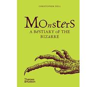 Monsters : A Bestiary of the Bizarre – Thames & Hudson