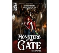 Monsters at the Gate: An Urban Fantasy Novel