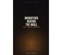 Monsters Behind the Wall: Evil Prison Darkside