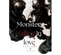 Monsters falling in love: Vampires