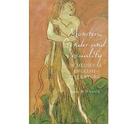 Monsters, Gender And Sexuality In Medieval English Literature