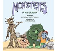 Monsters In My Garden