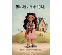Monsters in my House!: A book for little girls with stinky brothers. A Funny Sibling Story for Kids Ages 3-7.