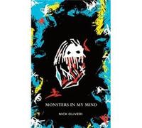 Monsters in my Mind - Nick Oliveri - Nicholas Lanfri Oliveri - Livre en Anglais Nick OliveriNick Oliveri (Auteur)