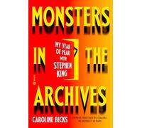 Monsters in the Archives: My Year of Fear with Stephen King