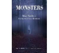 Monsters: Mary Shelley's Frankenstein And Mathilda