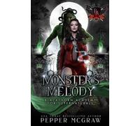 Monster's Melody Blackthorn Academy for Supernaturals, #19 - Pepper McGraw - Naughty Nights Press LLC - ebook (ePub) - Livre
