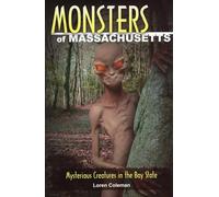 Monsters of Massachusetts: Mysterious Creatures in the Bay State – Globe Pequot Press