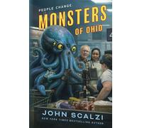 Monsters of Ohio A wildly fun and gripping sci-fi adventure about an unexpected apocalypse - John Scalzi - Tor - ebook (ePub) - Livre