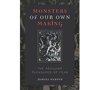Monsters Of Our Own Making