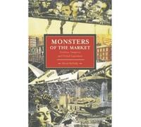 Monsters of the Market (Historical Materialism Books (Haymarket Books)) - [Livre en VO] David Mcnally (Auteur)