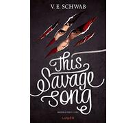 V. E. Schwab – Monsters of Verity, Tome 1 : This Savage Song – Broché – Éd. Lumen