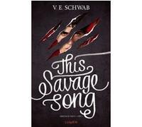 Monsters of Verity - Tome 1 This Savage song V.E. Schwab (Auteur), Sarah Dali (Traduction)