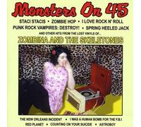 Monsters On 45 by Zombina & The Skeletones (2008-07-08?
