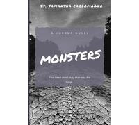 Monsters: The dead don't stay that way for long...