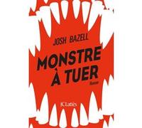 Monstre à tuer Josh Bazell (Auteur)