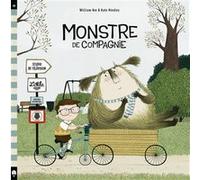 Monstre de Compagnie William Bee (Auteur), Kate Hindley (Illustration)
