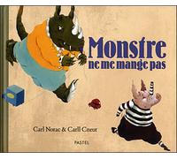 monstre ne me mange pas