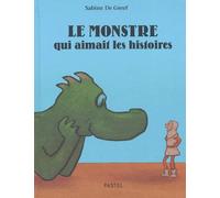 Monstre qui aimait les histoires (Le)