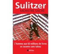 Monstre sacré Mémoires - Paul-Loup Sulitzer - Rocher Eds Du - broché - Récit