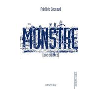Monstre [une enfance]
