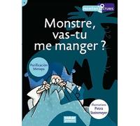 MONSTRE,VAS-TU ME MANGER ?