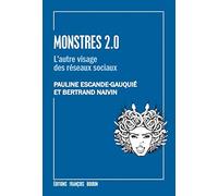 Monstres 2.0: L'autre visage des réseaux sociaux