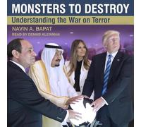Monstres à détruire : comprendre la guerre contre le terrorisme