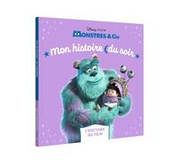 MONSTRES & CIE - Mon Histoire du Soir, L'histoire du film - Disney Pixar