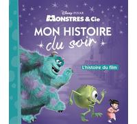 MONSTRES ET COMPAGNIE - Mon Histoire du Soir - L'histoire du film - Disney Pixar - Collectif - Hachette Disney - cartonné - Album jeunesse dès 3 ans
