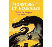 Monstres et légendes - Fafnir et le dragon du Nord - CE1/CE2 8/9 ans - Hélène Kérillis - Hatier Jeunesse - Poche - Roman cadet