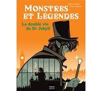 Monstres et légendes - La double vie du Dr Jekyll - CE1/CE2 8/9 ans Hélène Kérillis (Auteur), Vincent Roché (Illustration)