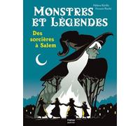 Monstres Et Légendes - Tome 5 - Des Sorcières À Salem