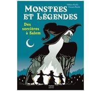 Monstres Et Légendes - Tome 5 - Des Sorcières À Salem