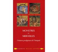Monstres et merveilles: Créatures prodigieuses de l'Antiquité