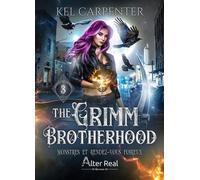 Monstres et rendez-vous foireux The Grimm Brotherhood, T3 - Annabelle Blangier - Éditions Alter Real - ebook (ePub) - Livre