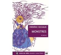 Monstres Grands caractères, édition accessible pour les malvoyants - Frédéric Richaud - Voir De Pres - broché - Roman