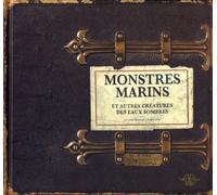 Monstres marins et autres créatures des eaux sombres