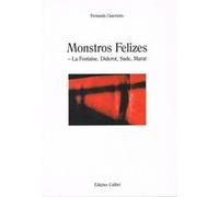 Monstros Felizesla Fontaine, Diderot, Sade, Marat Guerreiro, Fernando (Auteur)