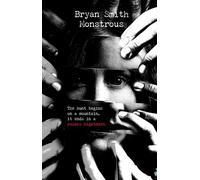 Monstrous - Bryan Smith - FLAME TREE PRESS - ebook (ePub) - Livre
