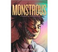 Monstrous by Sarah Myer Sarah Myer (Auteur)