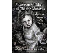 Monstrous Children And Childish Monsters