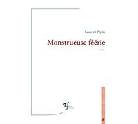 Monstrueuse féérie