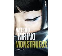 Monstrueux - Natsuo Kirino - Points - Poche - Roman