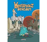 Monstrueux T04: Monstrueux Dinosaure